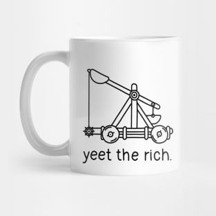 Yeet The Rich - Catapult Mug